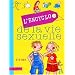 L'Encyclo de la vie sexuelle : 4-6 Ans