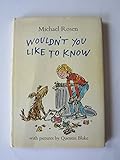 Wouldn't you like to know