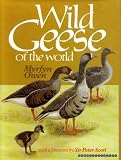 Wild geese of the world : their life history and ecology
