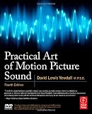 Practical Art of Motion Picture Sound, Fourth Edition