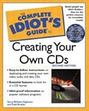 The Complete Idiot`s Guide to Creating Your Own CDs (2nd Edition)