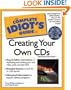 The Complete Idiot's Guide to Creating Your Own CDs (2nd Edition)