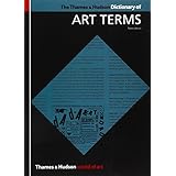 the thames  hudson dictionary of art terms world of art
