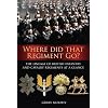 Where Did That Regiment Go? The Lineage of British Infantry and Cavalry Regiments at a Glance