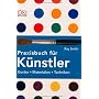 Praxisbuch f�r K�nstler: Ger�te, Materialien, Tech&hellip von Ray Smith