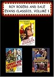  : Roy Rogers & Dale Evans Classics, Vol. 1 (Bells of Rosarita, Cowboy & the Seniorita, Song of Arizona