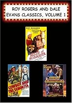 Roy Rogers & Dale Evans Classics, Vol. 1 (Bells of Rosarita, Cowboy & the Seniorita, Song of Arizona