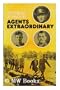 Agents Extraordinary
