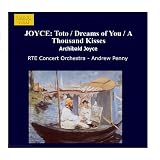 JOYCE: Toto / Dreams of You / A Thousand Kisses