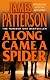 Along Came a Spider
