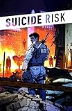 Suicide Risk #1 (Regular Cover, Chosen Randomly)