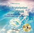 Delfin-Kristallpalast-Erm�chtigung: Alle Meditationen aus dem gleichnamigen Buch. MP3 CD. Sie ben�tigen einen mp3-f�higen Player oder einen DVD-Player