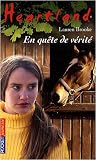 Heartland, Tome 33 : En quête de vérité