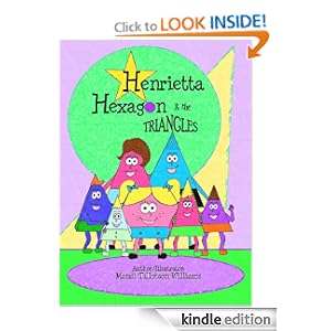 Henrietta Hexagon and the Triangles (Children's Picture Book, A story for kids about adoption, family, and shapes)