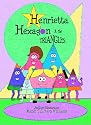 Henrietta Hexagon and the Triangles (Children's Picture Book, A story for kids about adoption, family, and shapes)