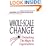 Whole-Scale Change: Unleashing the Magic in Organizations