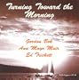 Turning Toward the Morning