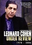 Leonard Cohen: Under Review 1978-2006