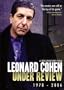 Leonard Cohen: Under Review 1978-2006