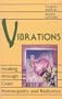 Vibrations: Healing Through Color, Homeopathy and Radionics