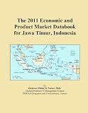 The 2011 Economic and Product Market Databook for Jawa Timur, Indonesia