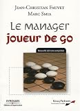 Le manager joueur de go