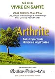 Arthrite : Faits importants, histoires inspirantes