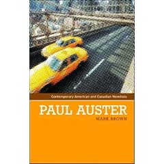 Paul Auster (Contemporary American and Canadian Novelists) (Contemporary American and Canadian Novelists)