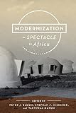 Modernization as spectacle in Africa