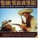 The Good, The Bad and The Ugly - Western Movie Themes