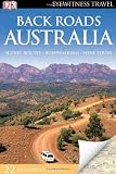 Back Roads Australia (EYEWITNESS TRAVEL BACK ROADS)