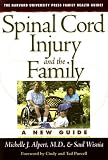 Spinal Cord Injury and the Family: A New Guide (Harvard University Press Family Health Guides)