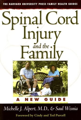 Spinal Cord Injury and the Family: A New Guide (Harvard University Press Family Health Guides)