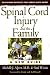Spinal Cord Injury and the Family: A New Guide (Harvard University Press Family Health Guides) by Michelle J., M.D. Alpert ISBN 0674027159