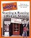 The Complete Idiot's Guide to Starting and Running a Retail Store