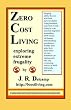 Zero Cost Living: Exploring Extreme Frugality