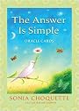 The Answer Is Simple Oracle Cards