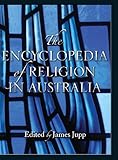 The encyclopedia of religion in Australia