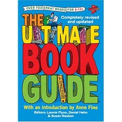 The Ultimate Book Guide: Over 600 Great Books for 8-12s (Ultimate Book Guides)