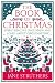 The Book of Christmas: Everything We Once Knew and Loved About Christmastime