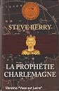 La prophétie Charlemagne