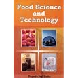 Food Science and Technology by  Bhupendra Khater
