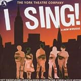 I Sing (2002 York Theatre Concert Cast)