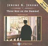 Three Men on the Bummel (Tantor Unabridged Classics)