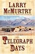 Telegraph Days: A Novel