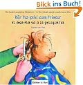 B�r Flo geht zum Friseur / El oso Flo va a la peluquer�a: Kinderbuch Deutsch-Spanisch
