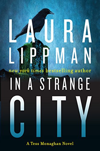 In a Strange City (Tess Monaghan Novel Book 6)