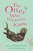 The Otter Who Wanted to Know