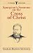 Spurgeon's Sermons on the Cross of Christ (C.H. Spurgeon Sermon Series)