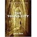 The Young City: The Unwritten Books